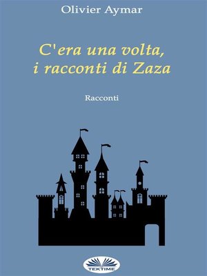 cover image of C'Era Una Volta, I Racconti Di Zaza